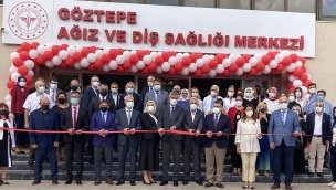 Göztepe Ağız ve Diş Sağlığı Merkezi'nin yeni hizmet binası açıldı