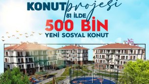 500 bin sosyal konut için başvurular başlıyor