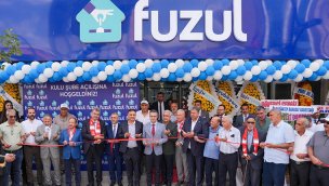 Fuzul, Türkiye genelindeki şube sayısını 256’ya çıkardı