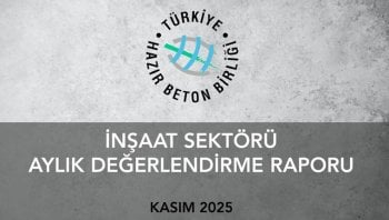 2025 Kasım Hazır Beton Endeksi açıklandı