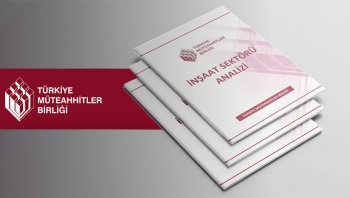 TMB ikinci çeyrek İnşaat Sektörü Analizi Raporu’nu yayımladı