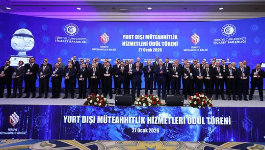 Yurtdışında proje yapan Türk müteahhitler ödüllendirildi