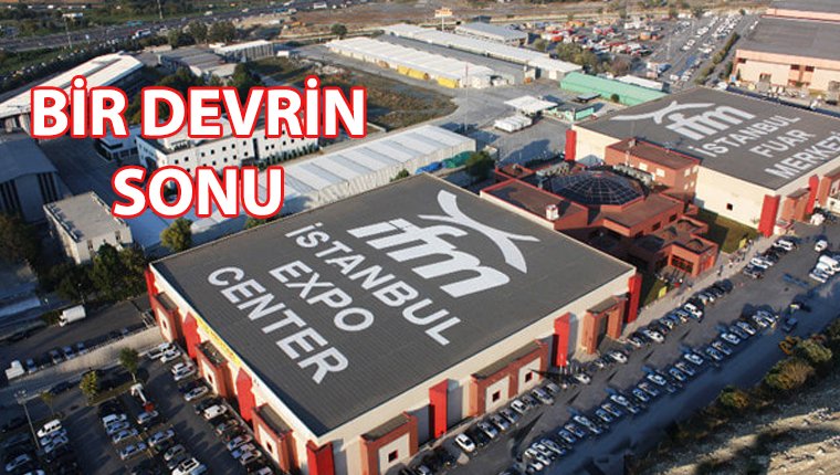 İstanbul Fuar Merkezi'nin akıbeti belli oldu!