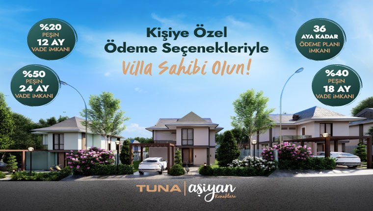 Kişiye özel ödeme seçenekleriyle Tuna Aşiyan Konakları!