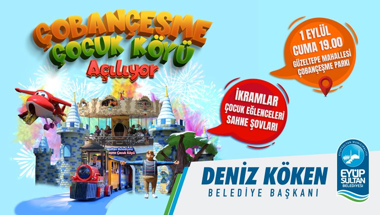 Çobançeşme Çocuk Köyü açılıyor!