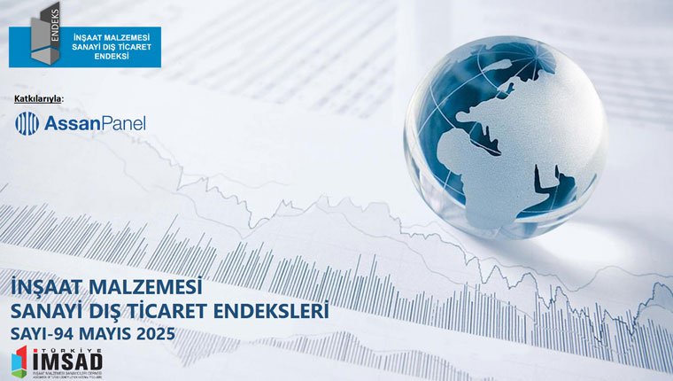 Mayıs’ta inşaat malzemesi ihracatı 2,84 milyar dolar oldu