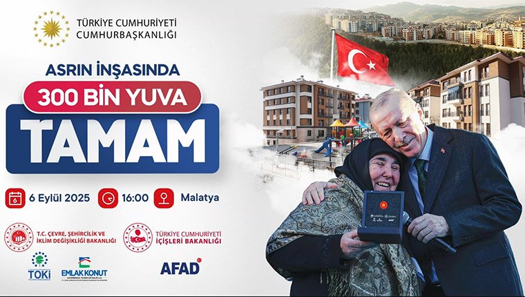 Deprem bölgesindeki 300 bininci ev teslim ediliyor