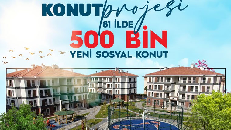500 bin sosyal konut için başvurular başlıyor