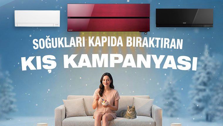 Mitsubishi klimalarda kışa hazırlık kampanyası sürüyor