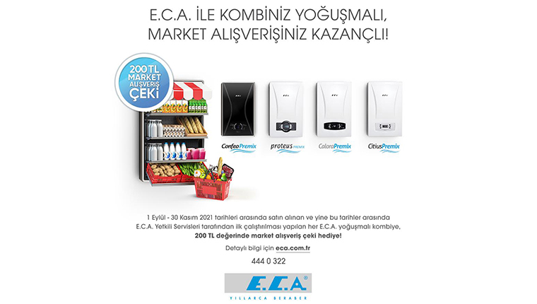 E.C.A. yoğuşmalı kombi alana market çeki hediye!