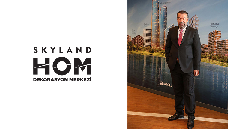 Skyland HOM, mobilya sektöründe yatırımlara devam edecek