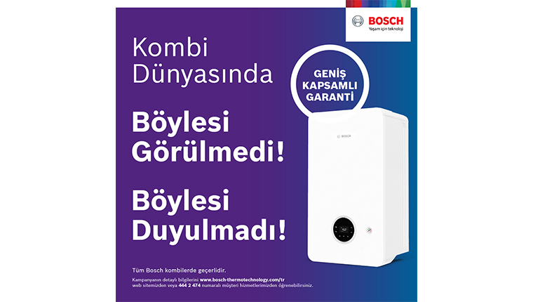 Bosch Termoteknoloji, kombilerde ‘Geniş Kapsamlı Garanti’ kampanyasını uzattı