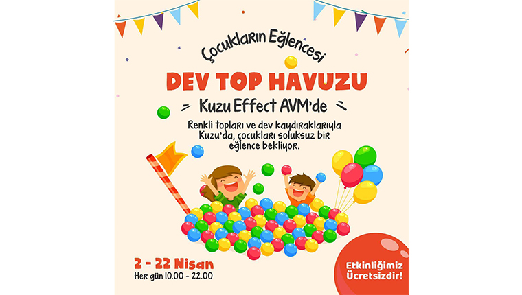 Kuzu Effect AVM'de çocuklara özel dev top havuzu!