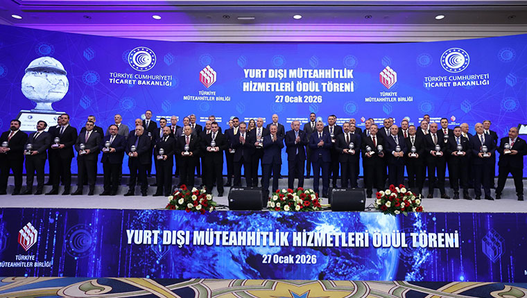 Yurtdışında proje yapan Türk müteahhitler ödüllendirildi