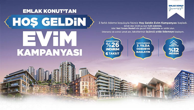 Emlak Konut’tan 3 farklı ödeme koşuluyla faizsiz “Hoş geldin evim kampanyası”