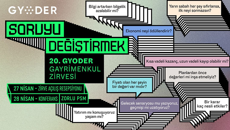 GYODER Gayrimenkul Zirvesi “soruyu değiştirme”ye odaklanacak