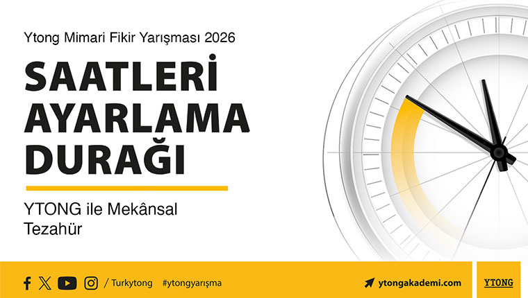 Ytong Mimari Fikir Yarışması başvuruları başladı